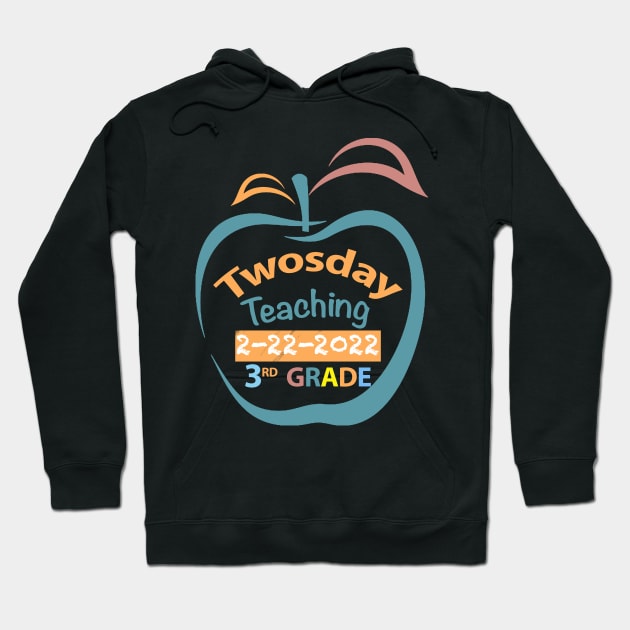 Twosday Teaching 3rd grade 2 February 2022 teacher gift Hoodie by FoolDesign